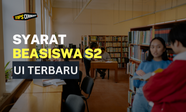 Syarat Dapatkan Beasiswa S2 UI Terbaru